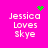 A bright pink background displays four identical text blocks reading "Jessica Loves Skye" with green pixelated symbols above each block.