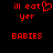 Red pixelated text on black background reads 'ill eat yer babies' with a heart symbol replacing the 'y' in 'yer' on one side.
