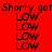 Red background with repeated 'Shorty got LOW' text and cyan rectangular overlays in a pattern
