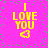 Bright pink background with scattered green squares; four identical yellow pixelated text blocks reading "I LOVE YOU" with a heart symbol below each block.