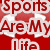 Red background with white text 'Sports Are My Life' and a green circular logo featuring a basketball player holding a ball.