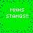 Green background with blue pixel dots and four identical text blocks reading 'MNHS STANGS!!' in white pixelated font.