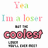 Pixelated text reads "Yea I'm a loser but the coolest girl, they say" in multicolored and grayscale fonts on white background.