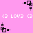 Pixelated pink background with black square-and-dot animations and white '<3 LOV3' text repeating horizontally across two