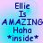Pixelated text on a gradient background reads "Ellie Is AMAZING Haha *inside*" with blue and purple hues.
