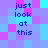 Pixelated text 'just look at this' repeated in four quadrants on a of cyan, purple, and pink squares