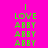 A static image with bright pink background and green text reading "I LOVE ABBY" repeated in a pattern, partially overlaid by red rectangular blocks