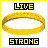 Yellow circular ring with textured surface, black text 'LIVE' above and 'STRONG' below on white background with yellow border.