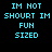 Pixelated cyan text on black background with circular light effects, displaying 'IM NOT SHOURT IM FUN SIZED' in four quadrants.