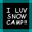 Pixelated text "I LUV SNOW CAMP!!" in white on black background with cyan border, two identical frames side-by-side