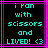 Pixelated cyan text on black background with pink and purple lines, displaying 'i ran with scissors and LIVED! <3' in two identical