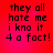 Red background with black pixelated text reading 'they all hate me i kno it 4 a fact!' in four identical quadrants.