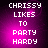 Pixelated text reads 'CHRISY LIKES TO PARTY HARDY' on a purple gradient background with a bright pink glow effect.