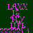Pixelated text 'LAXX I NY LIFE' in pink on dark green background with white horizontal bars, repeated across a