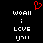 Red pixelated heart symbol above white pixelated text 'woah i love you' on black background, displayed in two identical side-by-side