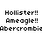 Pixelated text displays 'Hollister!!', 'Ameagle!!', and 'Abercrombie' with red background highlights shifting across different lines in an animated sequence.