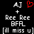 Pixelated text and symbols on black background with red heart symbol in top center, two identical side-by-side layouts with 'AJ' above '+' and 'Ree Ree BFL [ill miss u]' below.