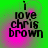 Green background with pink gradient overlay displaying 'i love chris brown' text in black pixelated font across four