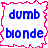 A contact sheet of three identical animated frames showing a pink jagged border with blue text reading 'dumb blonde' on white background, arranged in 2x2 grid with bottom-right corner grayed out.