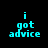 Four pixelated display cyan text "i got advice" on black background with blue horizontal bars in different positions