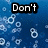 Blue background with white bubble shapes and four text blocks reading 'Don't', 'Burst', 'My', and 'Bubble!' in black boxes.