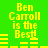 Green background with yellow pixelated text "Ben Carroll is the Best!" and horizontal bar patterns in four quadrants.
