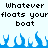 Pixelated text reads "Whatever floats your boat" in two mirrored lines above blue flame-like shapes on a light background.