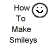 A static image showing step-by-step instructions for creating smiley icons with text and symbols on a white background.