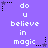 Purple background with white text reading "do u believe in magic" and black/purple star icons at corners, animated to alternate between two states.