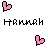 Pixel art contact sheet showing two animated frames of a pink and black heart icon with the name "Hannah" in pixelated text below each frame.