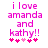 Pixelated pink text reads "i love amanda and kathy!!" with five small hearts below, showing slight heart position shifts
