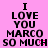 A static image with a pink background displays repeated text "I LOVE YOU MARCO SO MUCH" in black, pixelated font across three of three identical