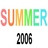 Pixelated text displays 'SUMMER' in rainbow gradient letters above black pixelated numerals reading '2006' on a white background.