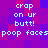 Pixelated text on a purple and pink background with repeated phrases and a 'poop faces' line