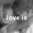 A four- of grayscale anime-style images with overlaid text reading "love is a moment that lasts Forever<3"