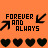 Pixelated orange background with black text reading FOREVER AND ALWAYS flanked by two diagonal arrows and four heart shapes below.