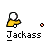 Pixelated icon of a figure with white head and yellow body holding an object, under text 'Jackass' on gray background.