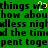 Green background with black pixelated text repeating phrases, yellow heart symbol replacing 'o' in 'things', and visible text errors like 'abou' instead of 'about'.