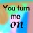 Pixelated text reads "You turn me on" over a gradient background with cyan, green, orange, and blue hues.