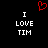 Black background with white text "I LOVE TIM" repeated twice and a red pixelated heart symbol above the left instance of the text.