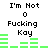 Pixelated text 'I'm Not O Fucking Kay' with green audio bars, animated across showing bar height changes