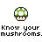 Pixel art icon of a green and white mushroom with an orange stem on gray background, below which is pixelated text reading "Know your mushrooms."