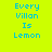 Pixelated text 'Every Villan Is Lemon' on bright yellow background with blue rectangular overlays shifting across the