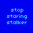 Four quadrants display identical pixelated text 'stop staring stalker' in cyan on blue, purple, pink, and purple backgrounds.