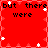 Red background with repeated text "but there were" in black pixelated font and scattered white star shapes.