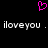 A black background features a pink pixelated heart symbol above two identical lines of white text reading 'iloveyou . iloveyou .' in a retro digital font.