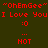 "OhEmGee" I Love You :O ... NOT appears in red pixelated text on dark green background with white rectangular overlays.