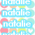 A static image of the name 'natalie' repeated in multiple colored text boxes with a patterned background.