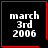 Four identical black square with red borders display white pixelated text reading 'march 3rd 2006', each containing a distinct small symbol in the corner