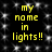 Yellow pixelated text 'my name in lights!!' on a black background with white star-like speckles, repeated in a pattern